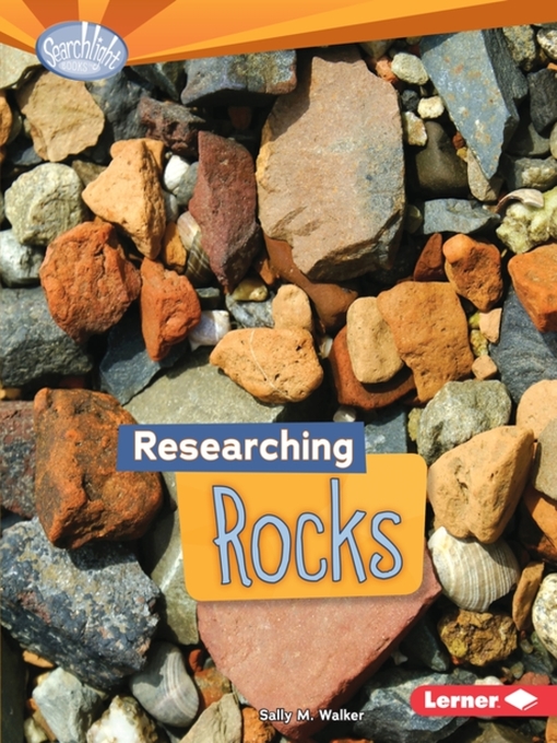 Title details for Researching Rocks by Sally M. Walker - Available